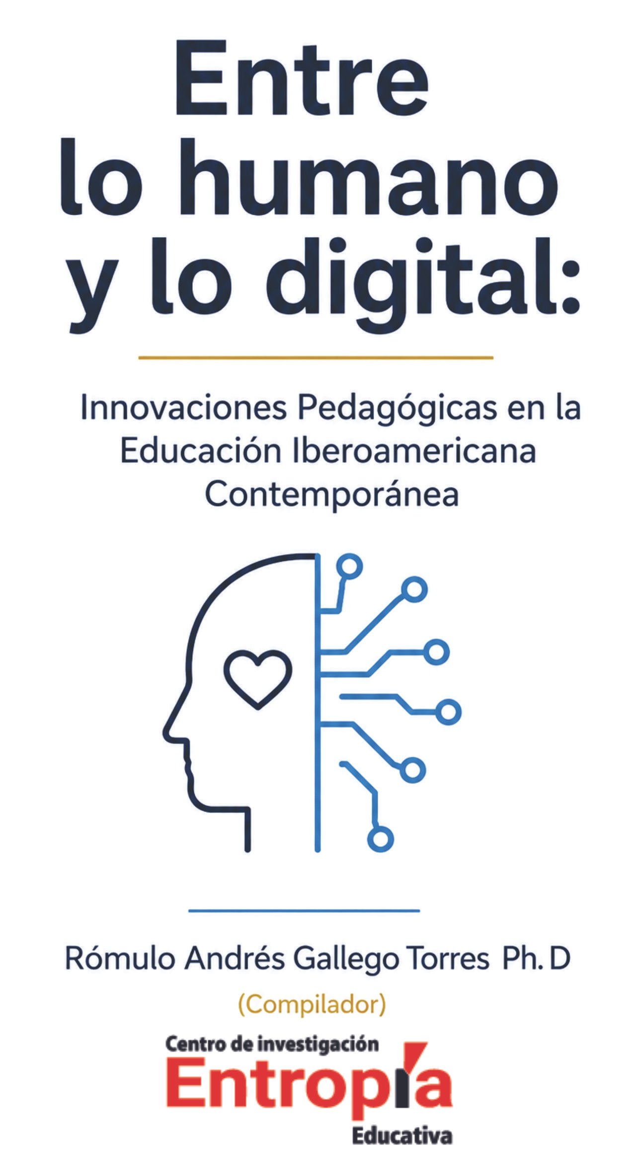 Portada del libro: Entre lo humano y lo digital — Entropía Educativa
